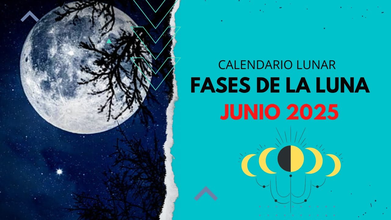 ▶️ CALENDARIO LUNAR JUNIO 2025 ✅ TODAS LAS FASES LUNA JUNIO 2025 - FASES LUNARES 2026 VÍDEO