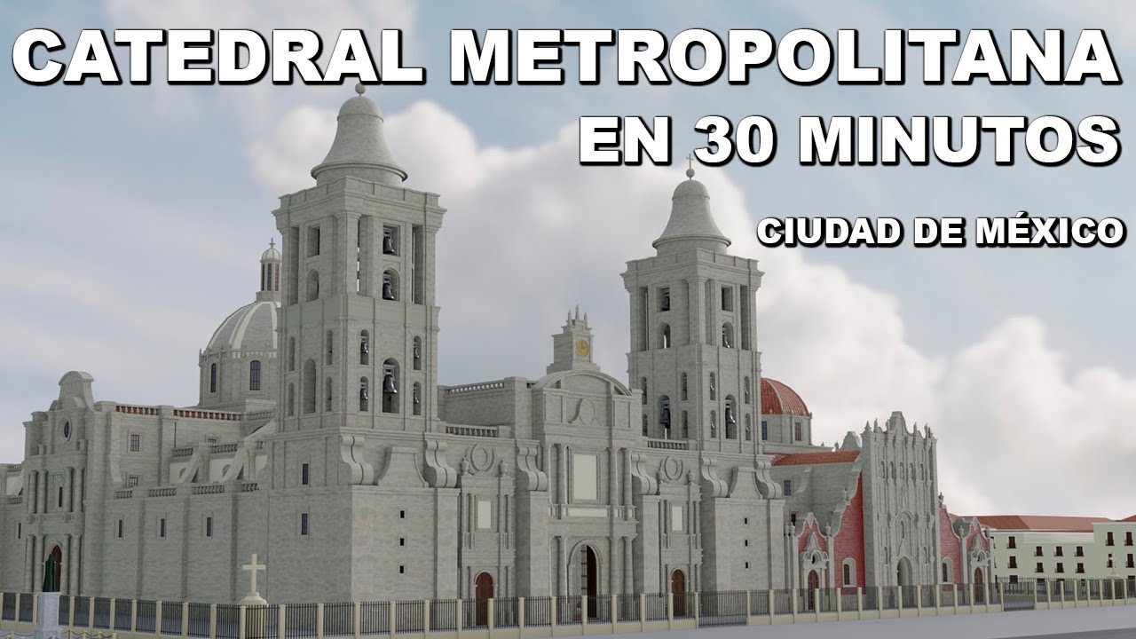 🇲🇽 La Catedral de CDMX | En 30 MINUTOS