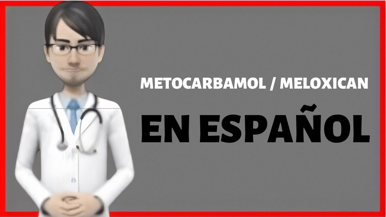 metocarbamol meloxicam capsulas, metocarbamol meloxicam para que sirve, metocarbamol y meloxicam