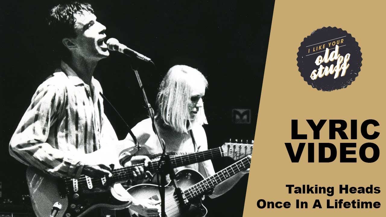 Talking Heads – Once In A Lifetime (Lyric Video)