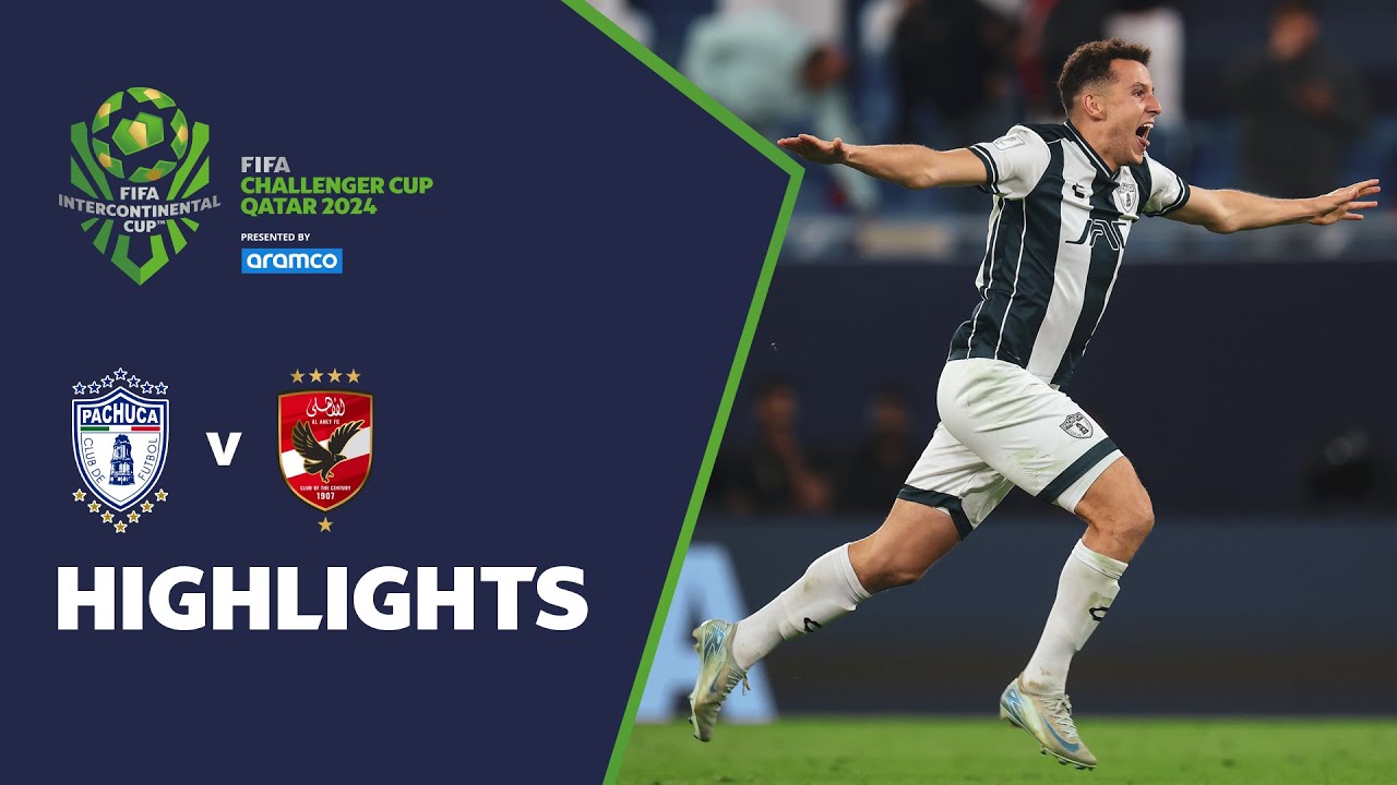 HIGHLIGHTS: Pachuca v Al Ahly | FIFA Challenger Cup | FIFA Intercontinental Cup 2024™