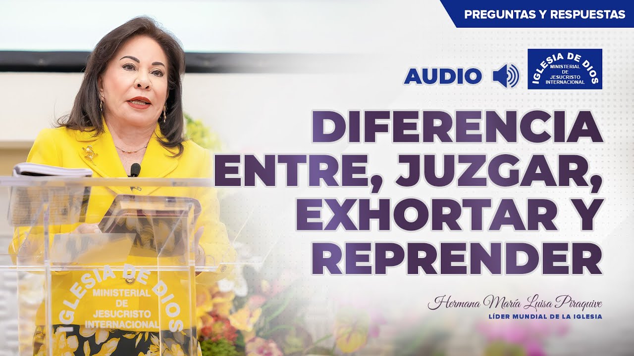 Diferencia entre, juzgar, exhortar y reprender - Hna. María Luisa Piraquive #IDMJI