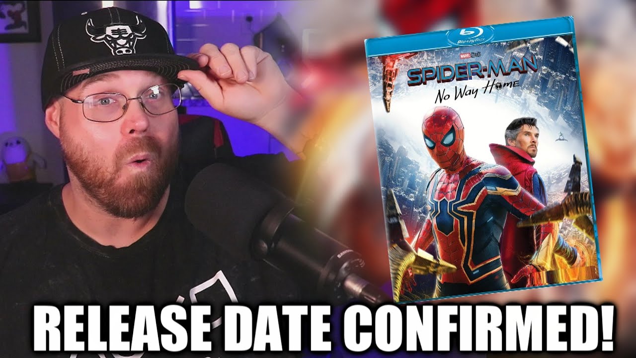Spider-Man No Way Home Blu-ray & Digital Release CONFIRMED!!!!