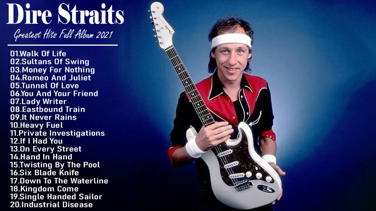 DireStraits Greatest Hits Full Playlist 2021- The Best Songs Of DireStraits