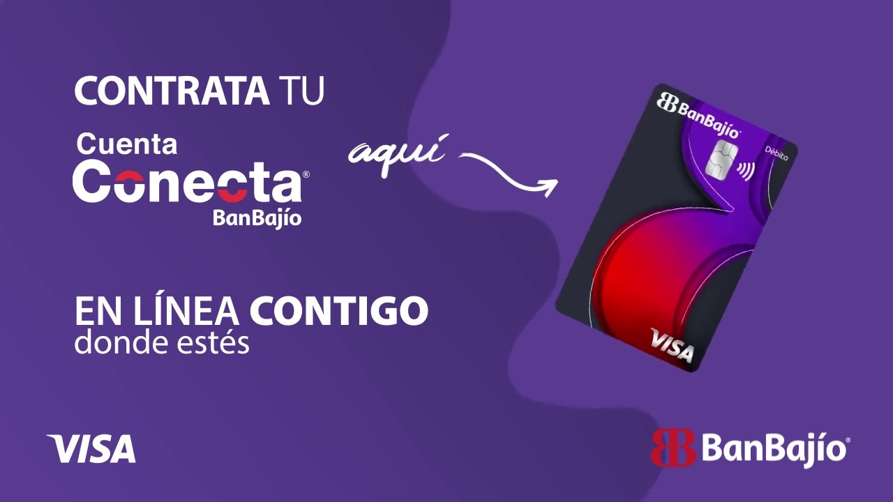 ¡Disfruta de tu tiempo y de tu Cuenta Conecta BanBajío!