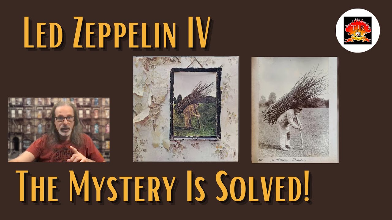 Led Zeppelin IV Cover Mystery Revealed!