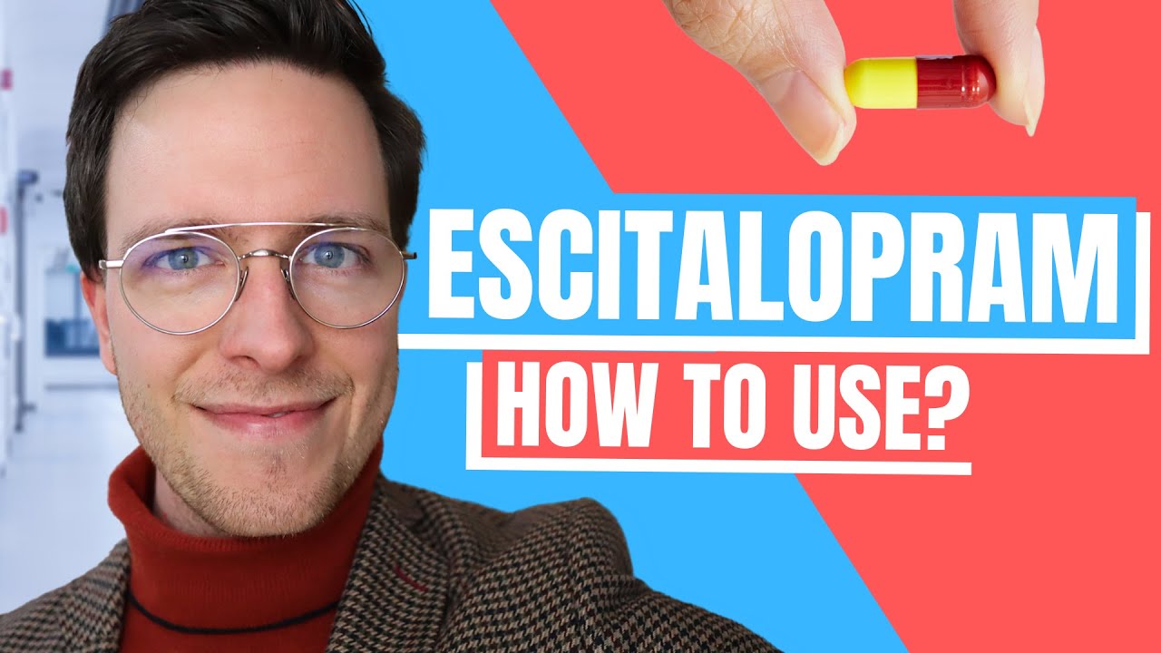 How to use Escitalopram? (Lexapro) - Doctor Explains