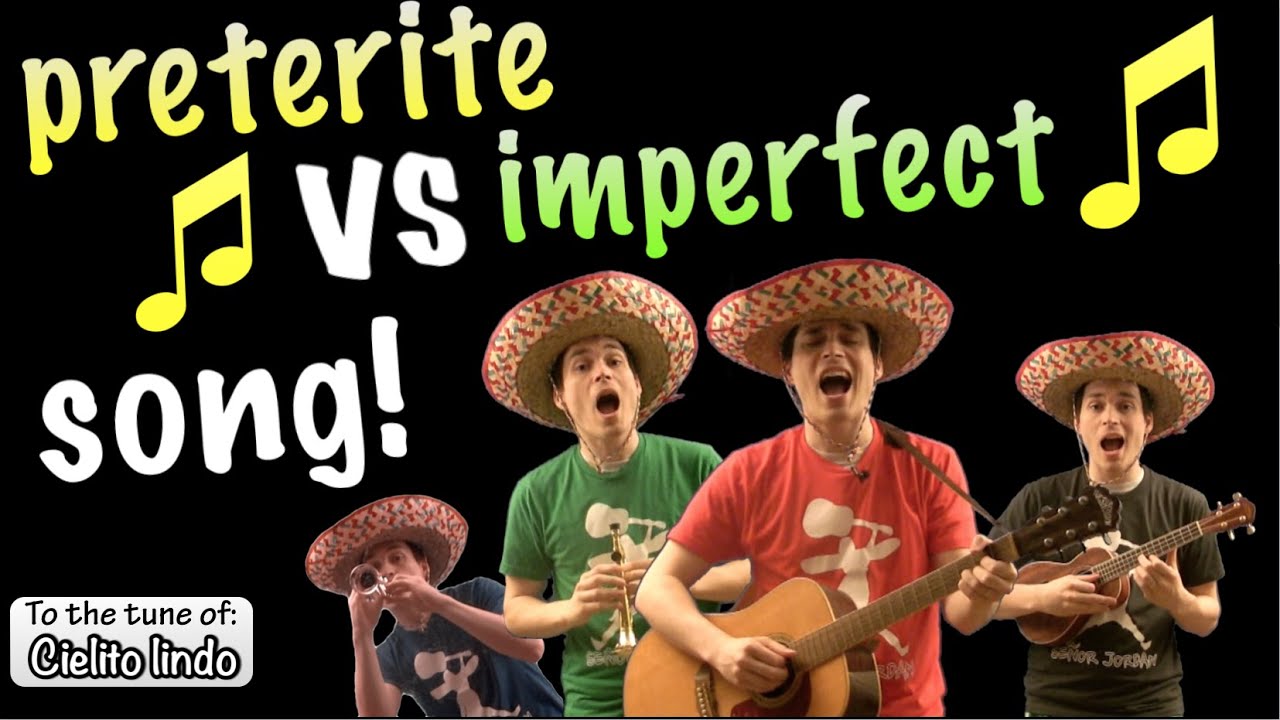 Preterite Vs Imperfect Song! (Cielito Lindo)