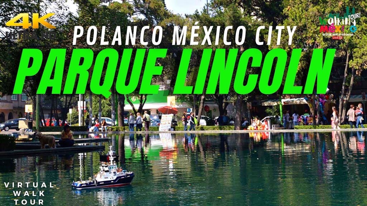 【4K】Parque LINCOLN POLANCO México City - Walking Tour4K60fp 4kCiudad de México