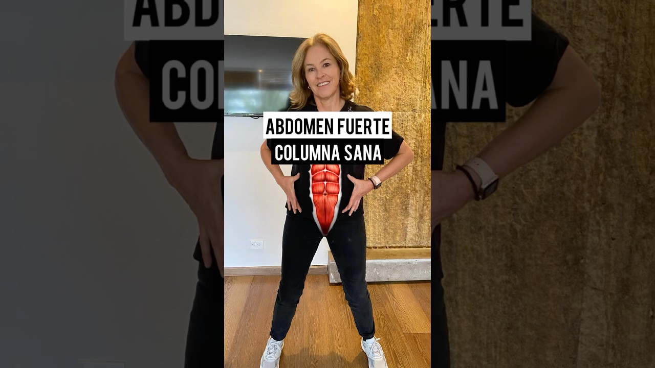 ABDOMEN FUERTE, COLUMNA SANA