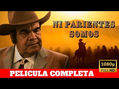 Ni Parientes Somos | La Pelicula Completa | Cine mexicano | Los Tigres Del Norte