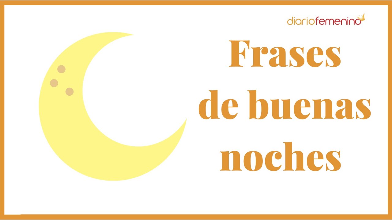 31 frases de buenas noches para dedicar a alguien especial 🌝 Mensajes MUY románticos y bonitos