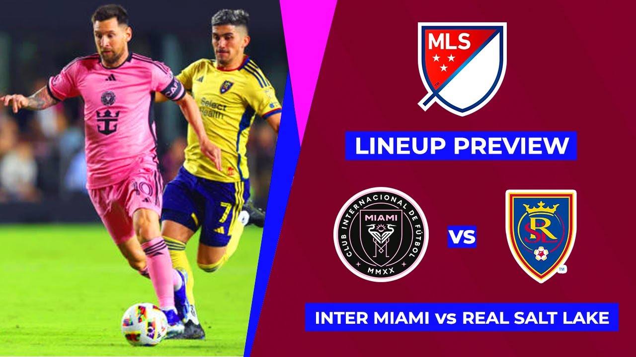 INTER MIAMI VS REAL SALT LAKE Predicted Lineup MLS 2024 | Major League Soccer 2024
