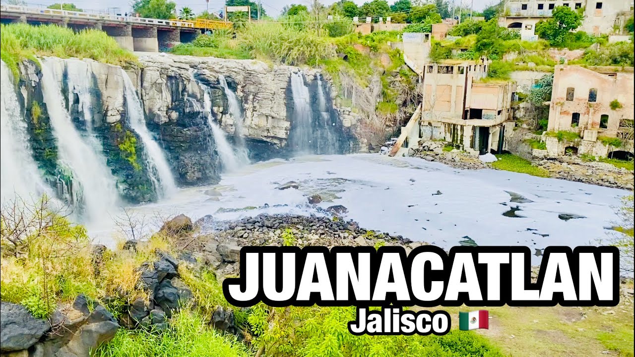 JUANACATLAN Jalisco Mexico 🇲🇽