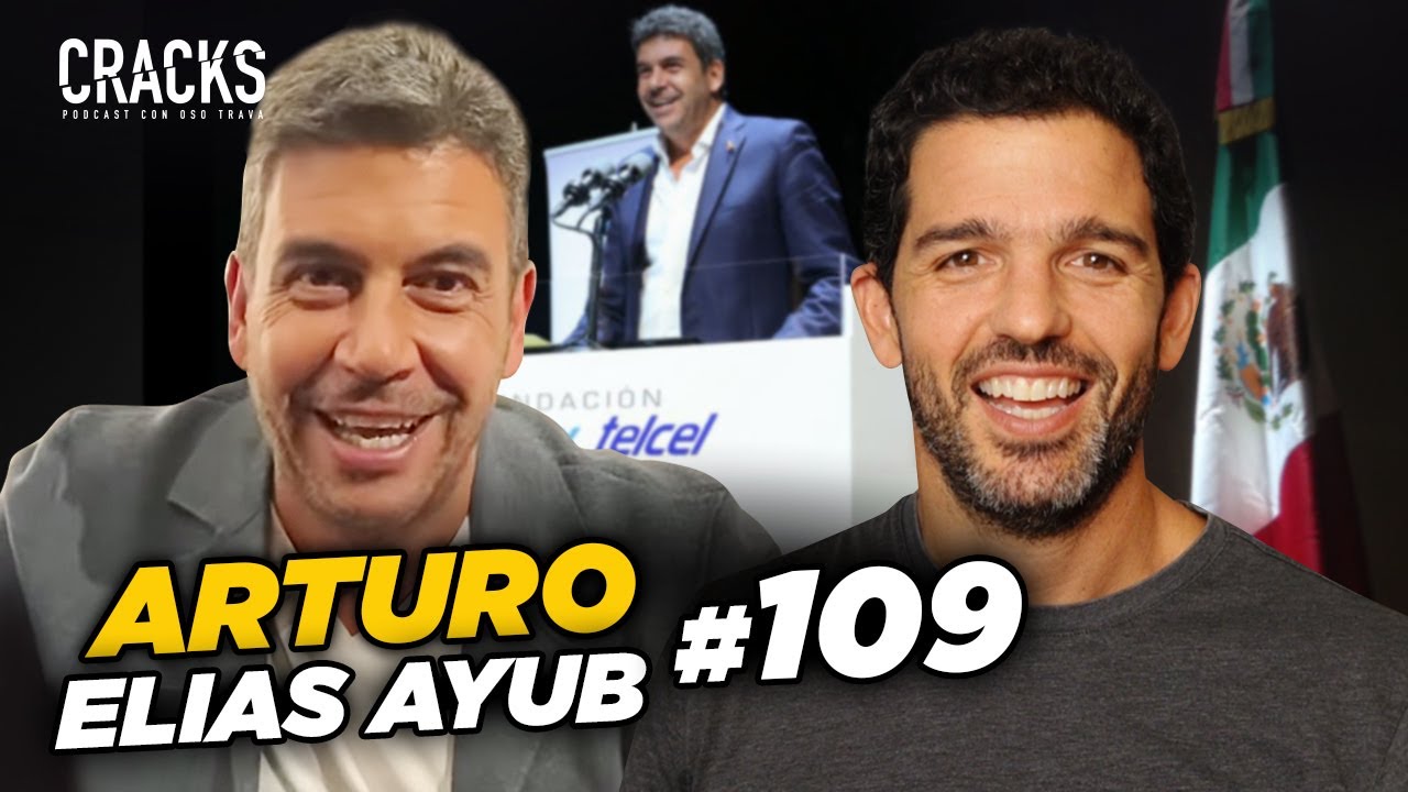 ARTURO ELIAS AYUB | Secretos del Negociador #109.