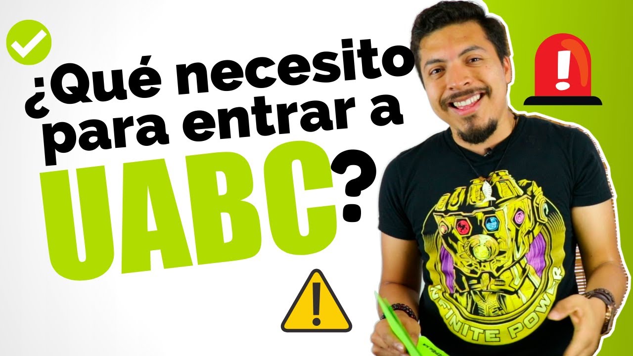 Admisiones UABC: Todo lo que necesitas tener para aplicar a la convocatoria UABC