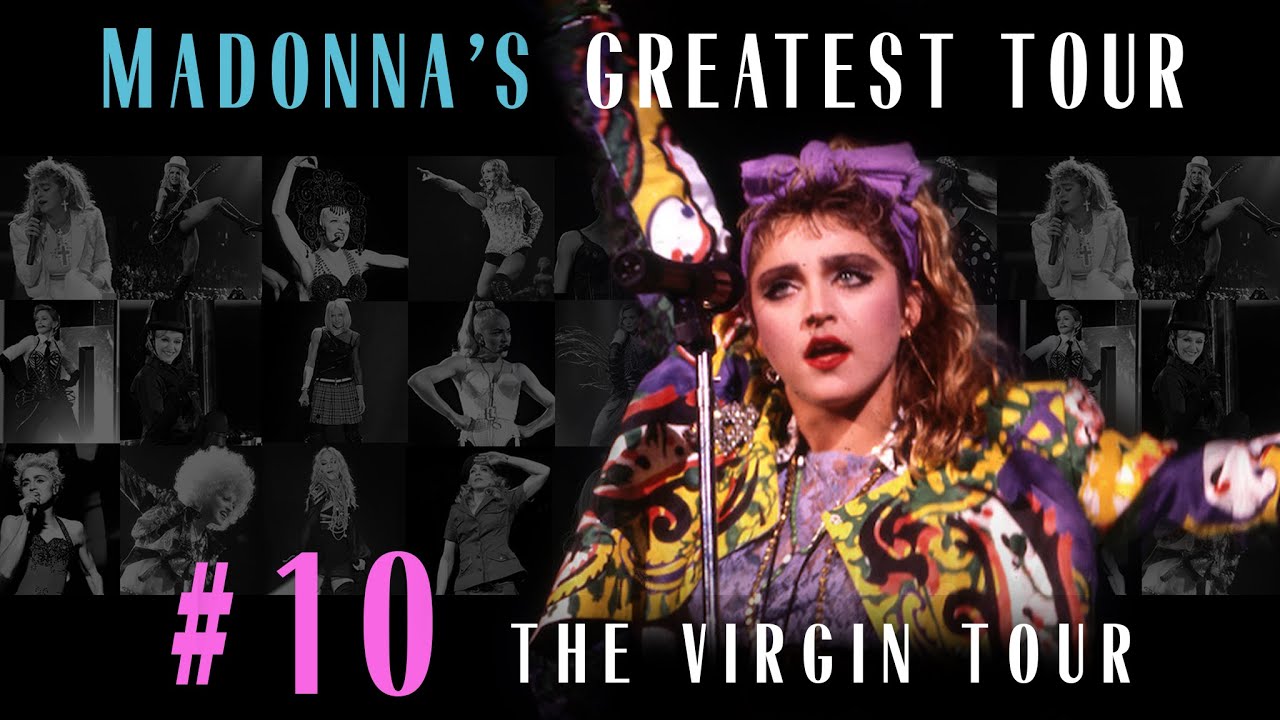 Madonna’s Greatest Tour #10: The Virgin Tour