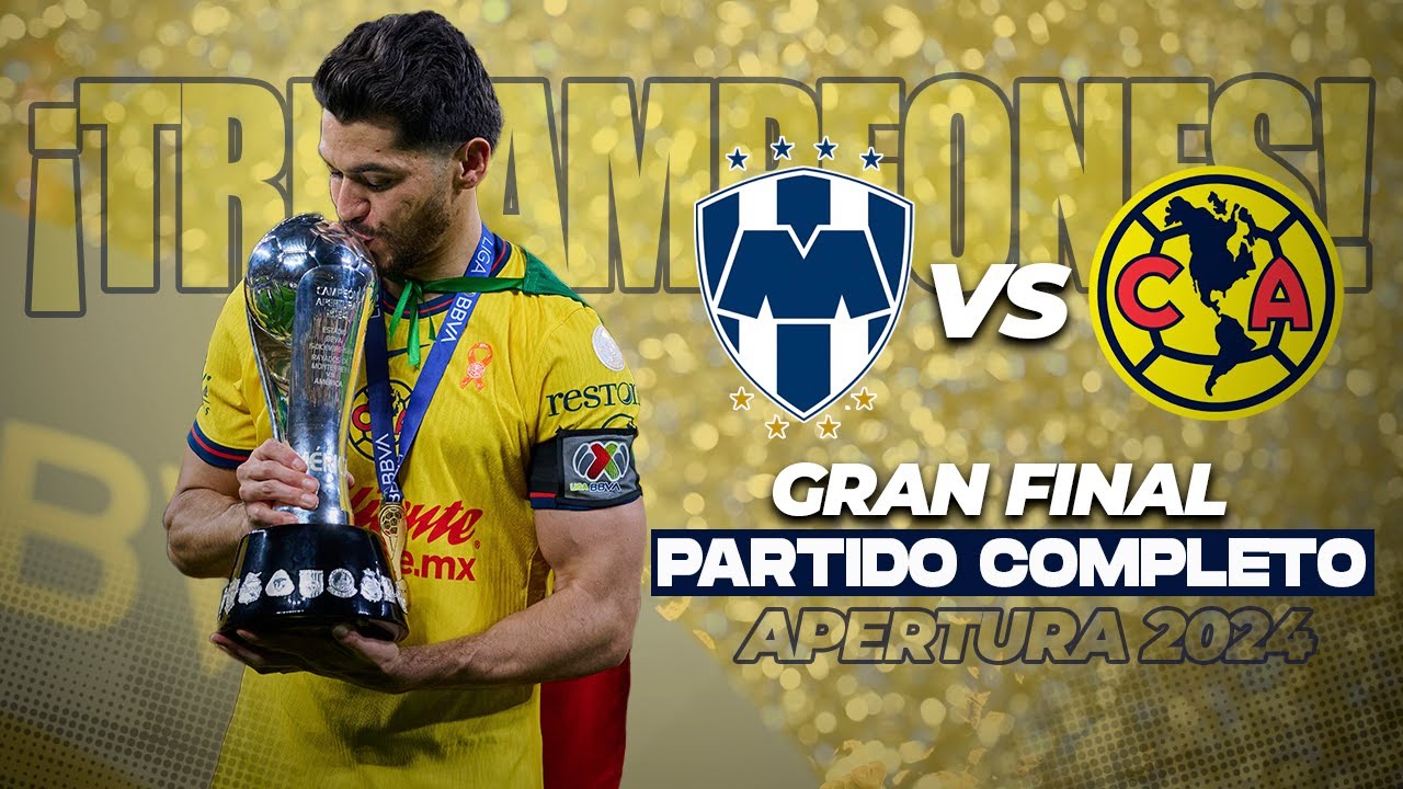🏆🏆🏆 PARTIDO COMPLETO: Rayados vs América 🦅 | GRAN FINAL - Apertura 2024 Liga Mx | TUDN