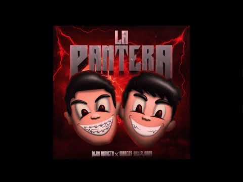 La Pantera - Alan arrieta Marcos Villalobos