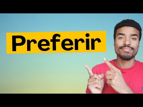 Preferir Conjugation in Spanish - Essential Tips to Use It Like a Pro