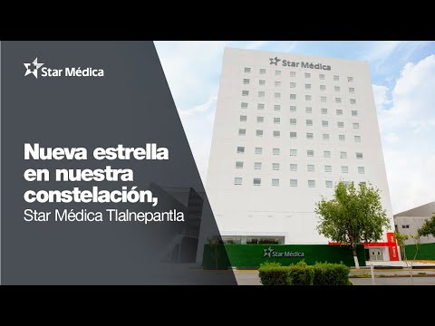 Star Médica Tlalnepantla, estamos orgullosos de estar aquí, de estar para ti.