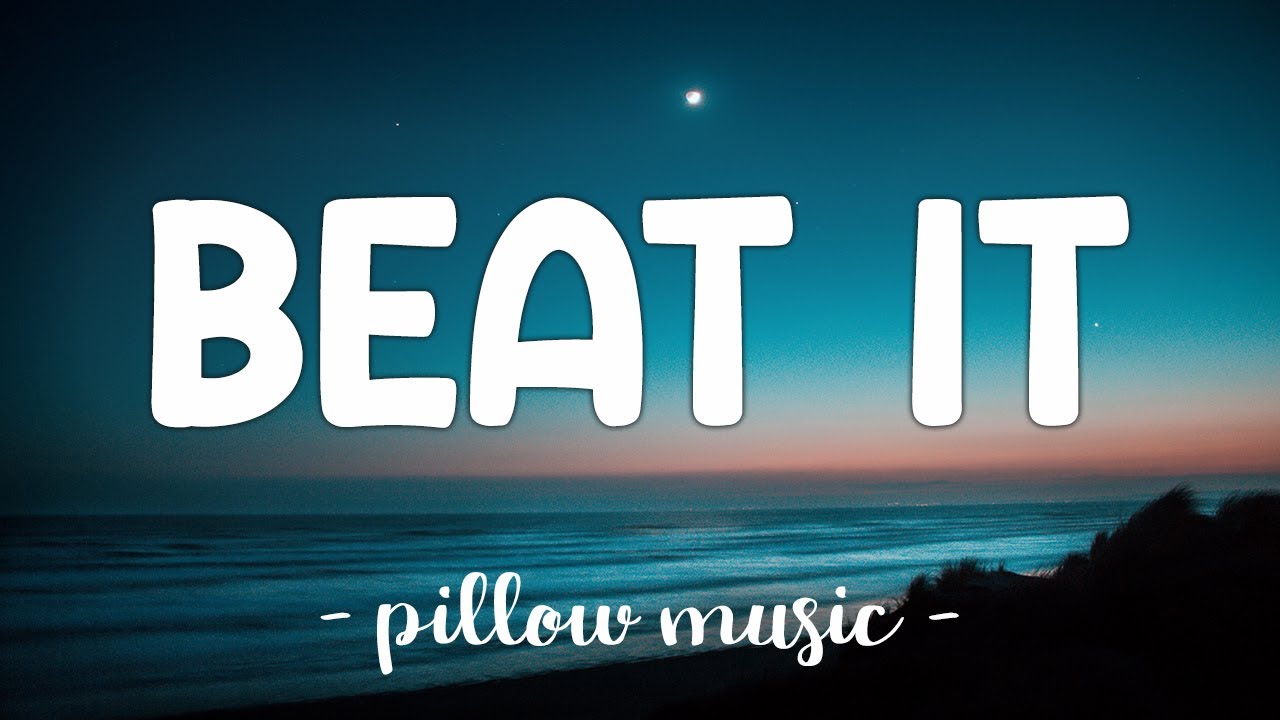 Beat It - Michael Jackson (Lyrics) 🎵