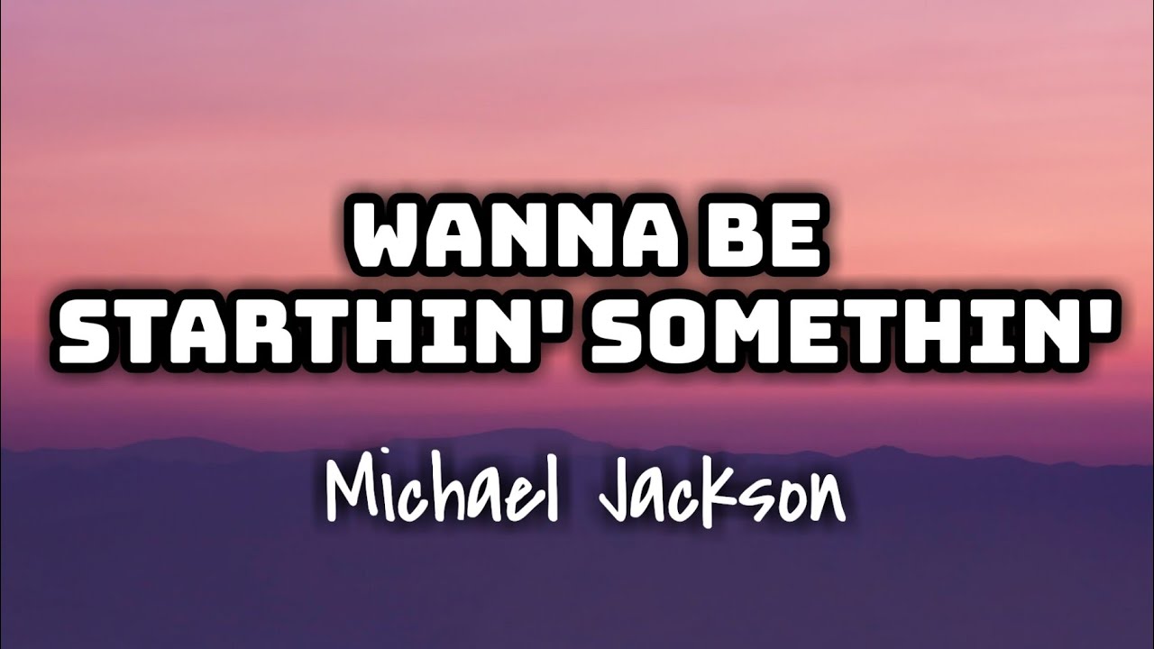 Michael Jackson - Wanna Be Startin' Somethin' (Lyrics Video) 🎤💜