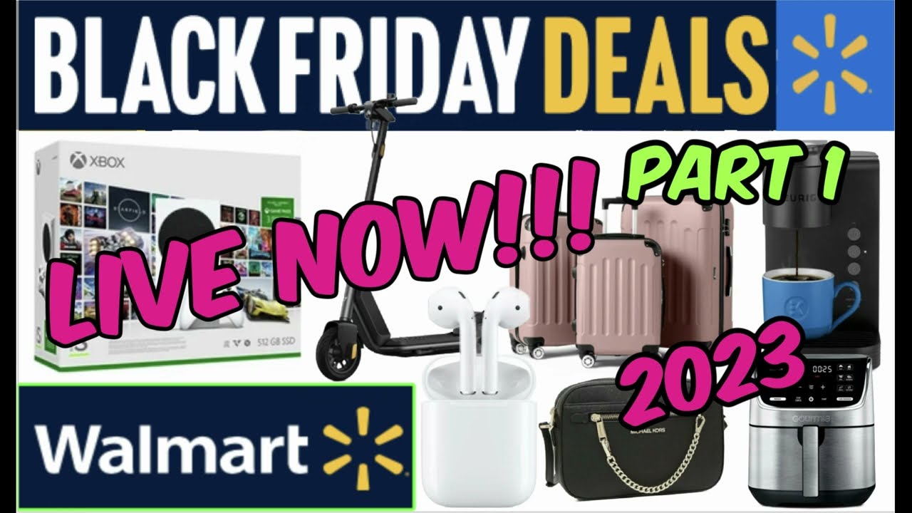 WALMART BLACK FRIDAY DEALS ARE LIVE | PART 1 🔥