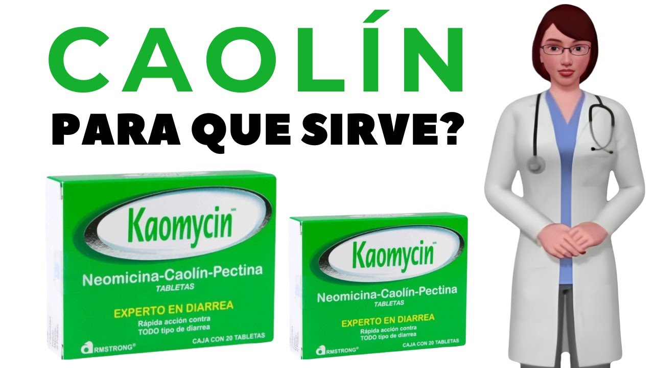 CAOLIN que es y para que sirve el caolín, como tomar caolín medicamento