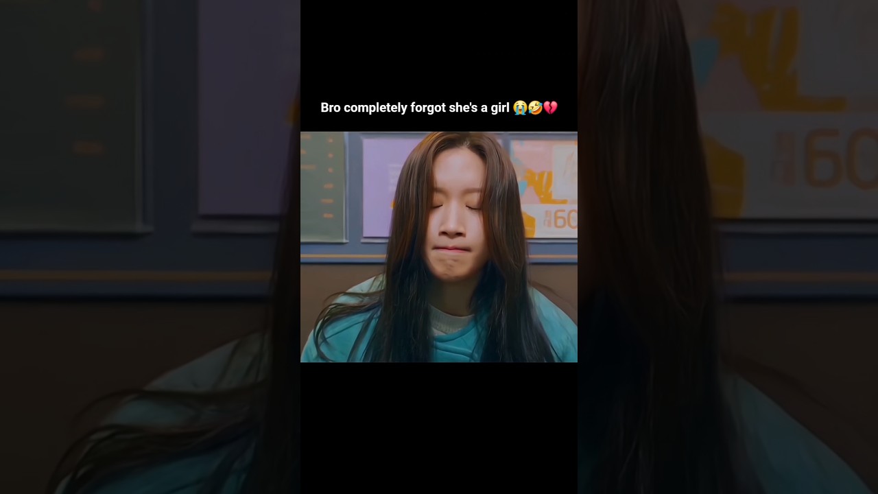 Bro forgot she's a girl 😭🤣💔 | True beauty | Dia delicia