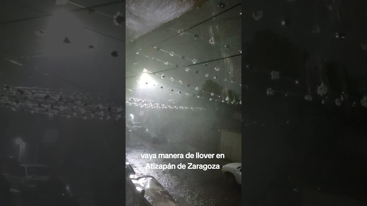 Oigan qué tal la lluvia que cayó en Atizapán de Zaragoza en el Estado de México. #atizapandezaragoza