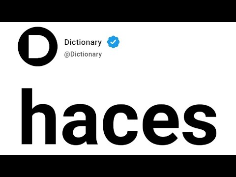 haces Meaning In English