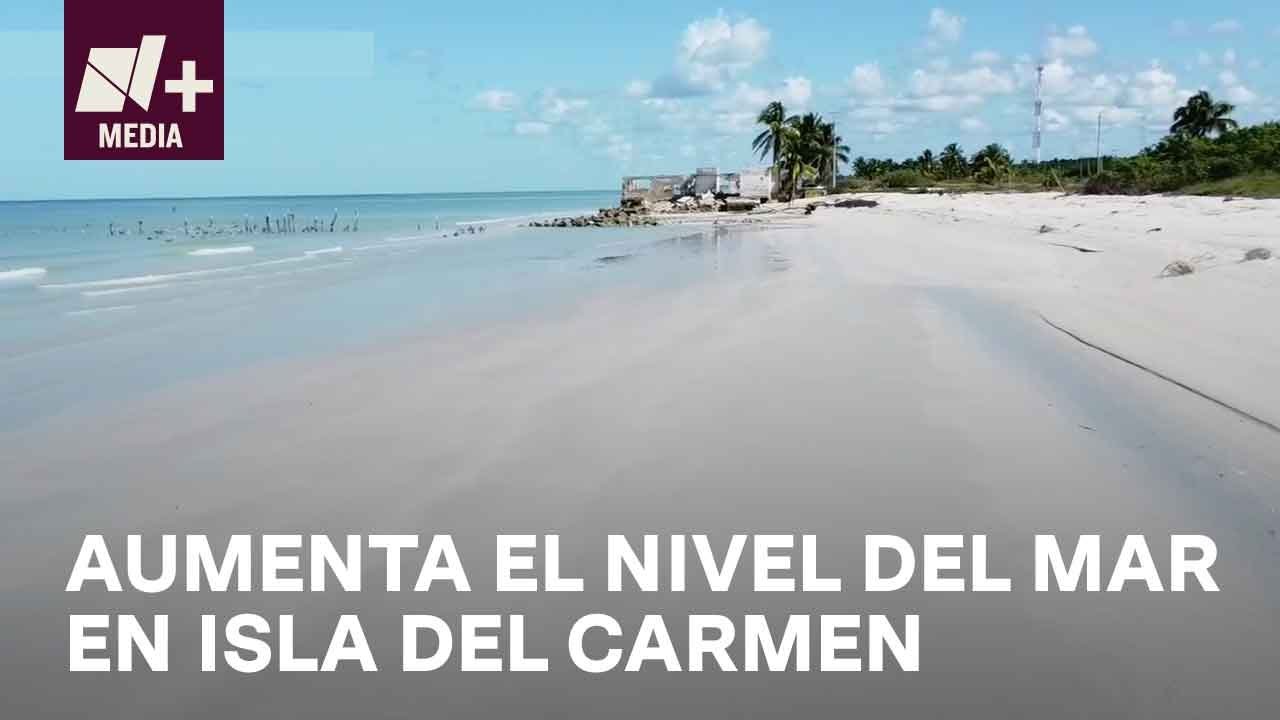 Alertan por incremento del nivel del mar en Isla del Carmen - N+15