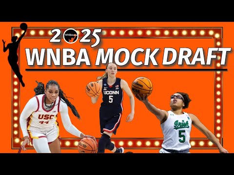 2025 WNBA MOCK DRAFT