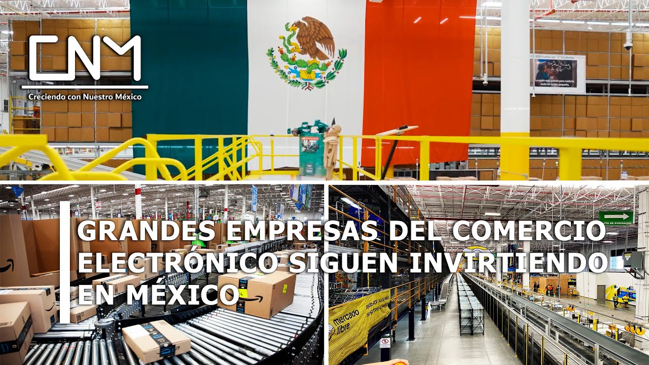 Amazon y Mercado Libre siguen invirtiendo en Nuevo León y Estado de México