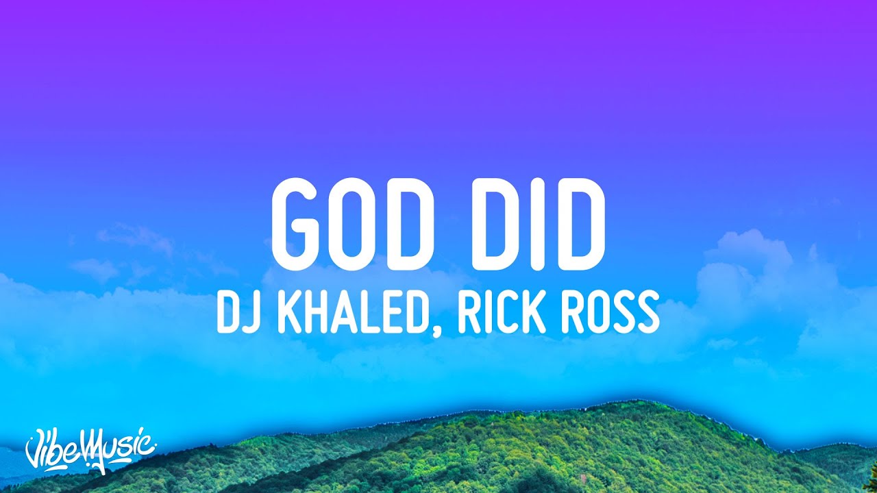 DJ Khaled - GOD DID (Lyrics) ft. Rick Ross, Lil Wayne, Jay-Z, John Legend, Fridayy