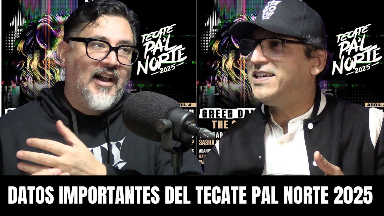 TECATE PAL NORTE 2025: Datos importantes si vas a ir al festival 🔥🔥🔥