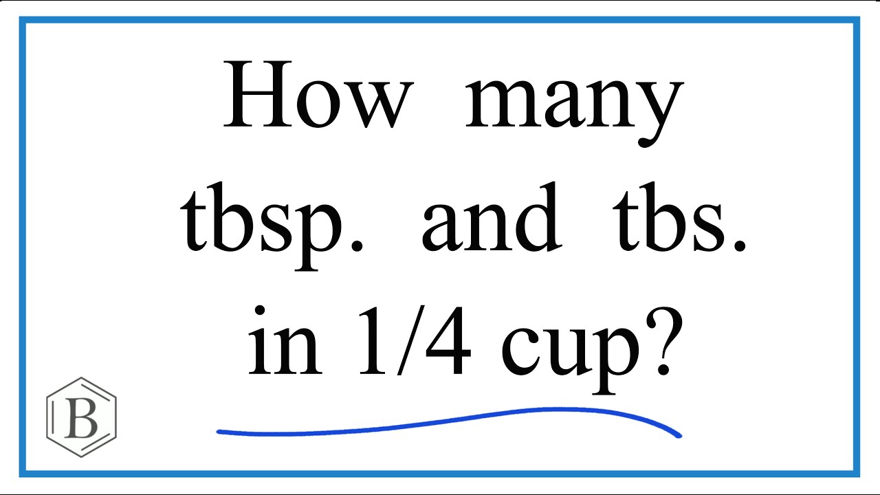 How many Tablespoons and Teaspoons are in one fourth (1/4) cup?