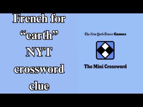 French for “earth” NYT crossword clue