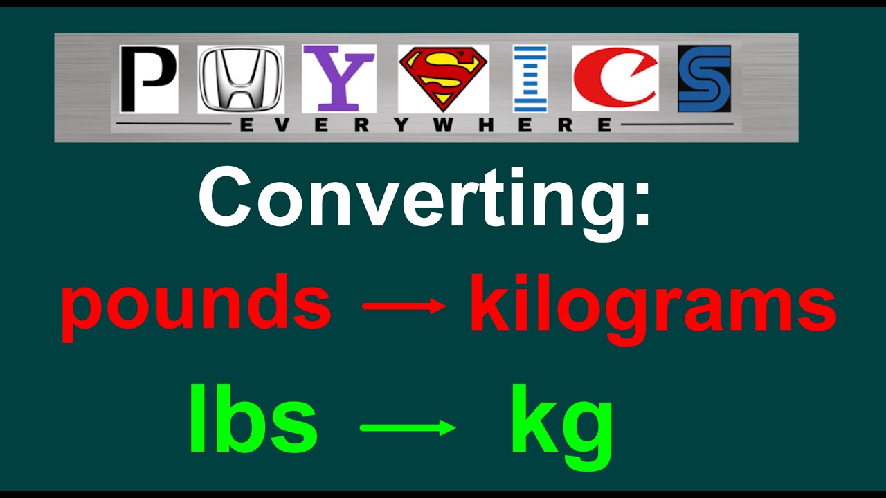 [EASY] Converting pounds (lbs) to kilograms (kg)