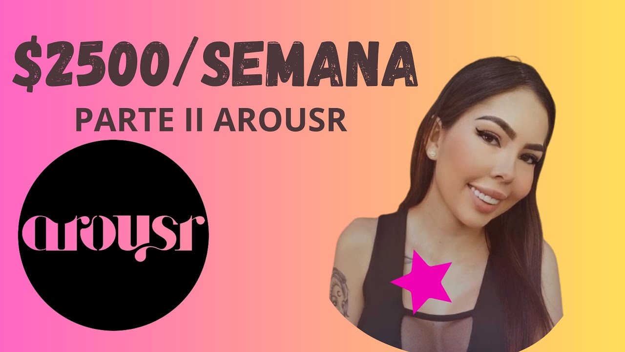 ¿Como conseguir un Sugar Daddy? / PASO II AROUSR (Segunda Parte)