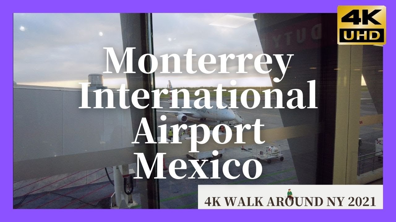 Monterrey International Airport, Mexico   Walk around NY 2021 4K