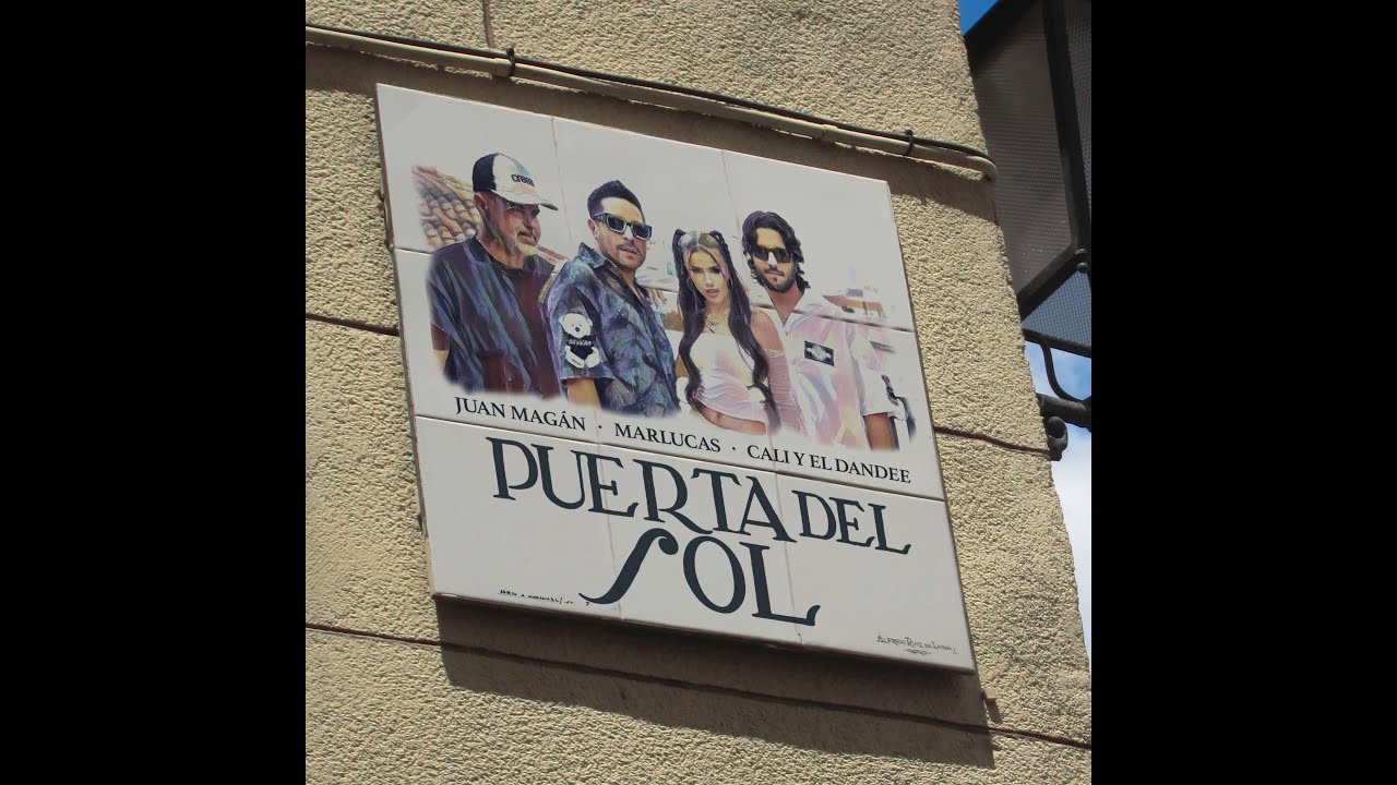 Mar Lucas, Juan Magán, Cali Y El Dandee - Puerta del Sol (Videoclip Oficial)