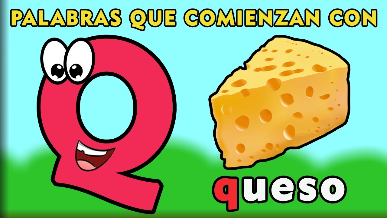 Palabras con Q | Words That Start with Q