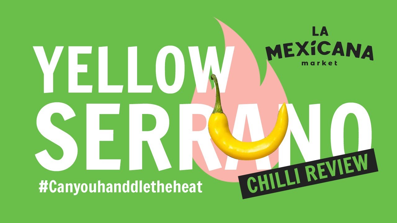 Yellow Serrano Peppers Review - La Mexicana Market
