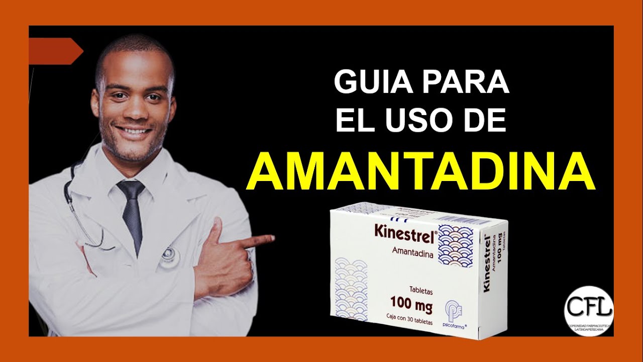 AMANTADINA Tableta 💊 [Para que sirve KINESTREL y como USARLA!!] INFORMACION COMPLETA☑️