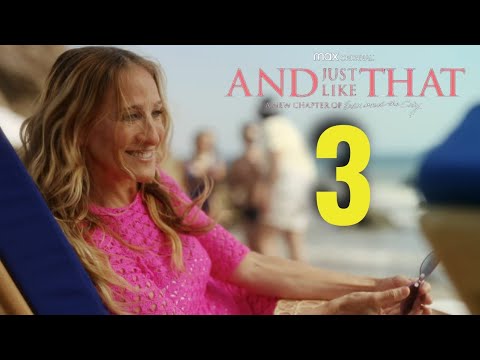 AND JUST LIKE THAT Season 3 Trailer | Release Date And Everything We Know