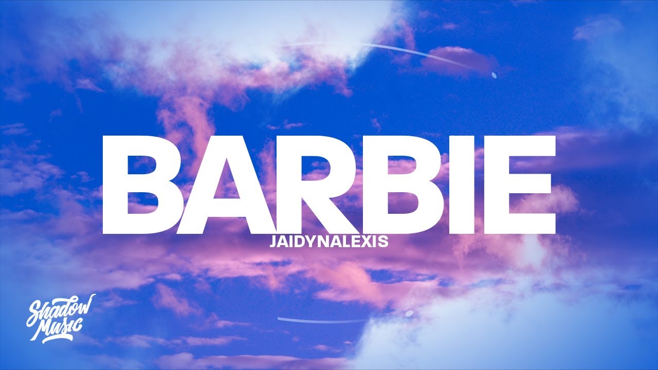 JaidynAlexis - Barbie (Lyrics)
