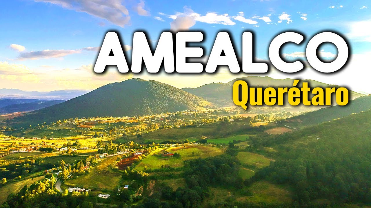 AMEALCO - ¿Qué visitar en este pueblo mágico de QUERÉTARO?