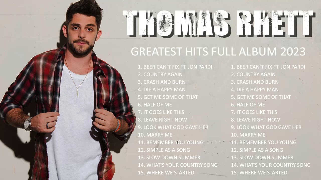 Thomas Rhett Greatest Hits - The Best Of Thomas Rhett Playlist 2023